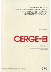 kniha Testing leniency programs experimentally: the impact of change in parameterization, CERGE-EI 2008