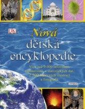 kniha Nová dětská encyklopedie, Knižní klub 2010