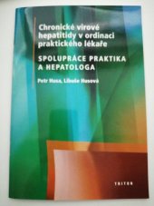 kniha Chronické virové hepatitidy v ordinaci praktického lékaře spolupráce praktika a hepatologa, Triton 2002