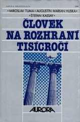 kniha Človek na rozhraní tisícročí, Smena 1989