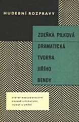 kniha Dramatická tvorba Jiřího Bendy, Státní nakladatelství krásné literatury, hudby a umění 1960