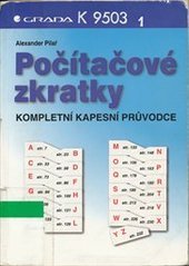 kniha Počítačové zkratky kompletní kapesní průvodce, Grada 1999