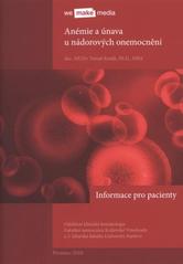 kniha Anémie a únava u nádorových onemocnění informace pro pacienty, We Make Media 2010