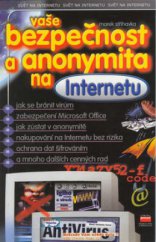 kniha Vaše bezpečnost a anonymita na Internetu, CPress 2001