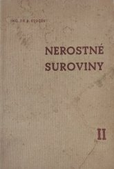 kniha Nerostné suroviny, jejich vznik, naleziště a vyhledávání, Geologický ústav Vysoké školy báňské 1947