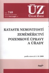 kniha Katastr nemovitostí Zeměměřictví ; Pozemkové úpravy a úřady : podle stavu k 5.10.2009, Sagit 2009