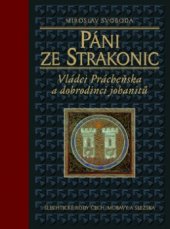 kniha Páni ze Strakonic vládci Prácheňska a dobrodinci johanitů, Nakladatelství Lidové noviny 2010