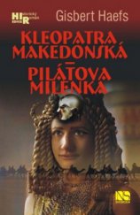 kniha Kleopatra makedonská - Pilátova milenka, NS Svoboda 2009