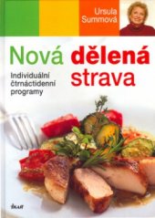 kniha Nová dělená strava [individuální čtrnáctidenní programy], Ikar 2004