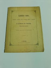 kniha Lidské tělo Názorné vylíčení jeho soustavy jakož i úsrojů., Karafiát a syn 1930