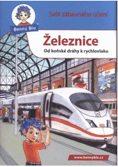 kniha Železnice od koňské dráhy k rychlovlaku, Ditipo 2009