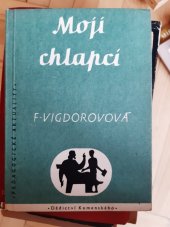 kniha Moji chlapci Zápisky učitelky, Dědictví Komenského 1951