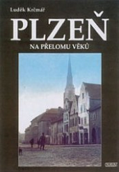 kniha Plzeň na přelomu věků, Nava 2000