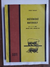 kniha Kožišnické materiály pro 1., 2. a 3. ročník odborných učilišť a učnovských škol, SNTL 1981
