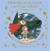 kniha Franklin a Luna letí na měsíc, CPress 2019