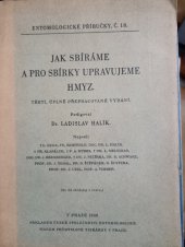 kniha Jak sbíráme a pro sbírky upravujeme hmyz, Česká společnost entomologická 1940