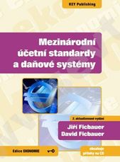 kniha Mezinárodní účetní standardy a daňové systémy, Key Publishing 2008