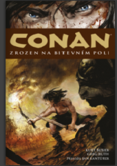 kniha Conan 0 - Zrozen na bitevním poli, Comics Centrum 2019