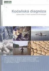 kniha Kodaňská diagnóza zpráva světu o nových poznatcích klimatologie, ZO ČSOP Veronica 2010