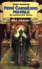 kniha Meč pravdy 1. - První čarodějovo pravidlo 1. - Zlověstný mág, Classic And 1997