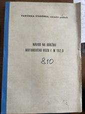 kniha NÁVOD NA ÚDRŽBU MOTOROVÉHO VOZU ř. M 152.0, VAGÓNKA STUDÉNKA 1975