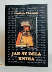 kniha Jak se dělá kniha příručka pro nakladatele, Paseka 2005