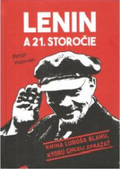 kniha Lenin a 21. storočie Kniha Luboša Blahu, ktorú chceli zakázať., Vydavateľstvo SSS 2022