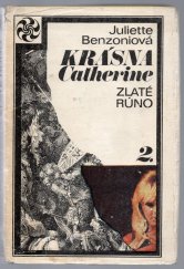 kniha Krásná Catherine Zlaté rúno  2., Tatran 1972