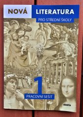 kniha Nová literatura pro střední školy 1 pracovní sešit, Didaktis 2021