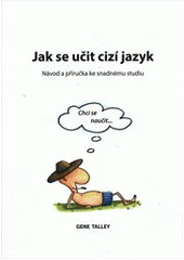 kniha Jak se učit cizí jazyk návod a příručka ke snadnému studiu, Optimus 2012