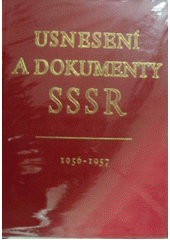 kniha Usnesení a dokumenty SSSR schválené v lednu 1956 až srpnu 1957, SNPL 1958