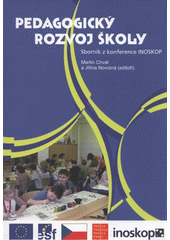 kniha Pedagogický rozvoj školy [sborník z konference INOSKOP], Portál 2008