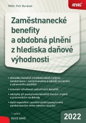 kniha Zaměstnanecké benefity a obdobná plnění z hlediska daňové výhodnosti  2022, Anag 2021