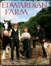 kniha Edwardian farm Rural life at hte turn of the century, BBC Books 2010