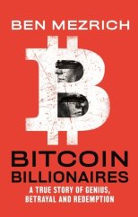 kniha Bitcoin Billionaires A True Story of Genius, Betrayal and Redemption, Abacus 2020