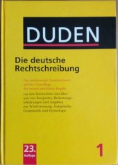 kniha Duden - Die deutsche Rechtschreibung 125 000 Stichwörter mit über 500 000 Beispielen, Bedeutungserklärungen und Angaben zur Worttrennung, Aussprache, Grammatik und Etymologie , Dudenverlag 2004