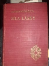 kniha Síla lásky dívčí román, Jos. R. Vilímek 1926