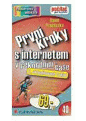 kniha První kroky s internetem, Grada 2007