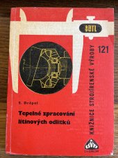 kniha Tepelné zpracování litinových odlitků, SNTL 1966