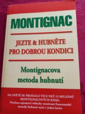 kniha Jezte & hubněte pro dobrou kondici Montignacova metoda hubnutí, JADE.VPC.SA. 1999