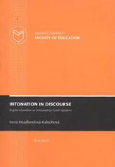 kniha Intonation in discourse English intonation as (mis)used by Czech speakers, Masaryk University 2010