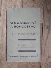 kniha O sokolství a Sokolstvu (otázky a odpovědi), Družstvo Moravský Legionář 1931