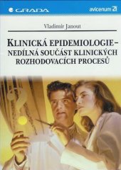 kniha Klinická epidemiologie - nedílná součást klinických rozhodovacích procesů, Grada 1998