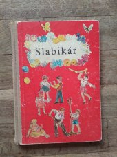 kniha Slabikář Učebnice pro 1. roč. zákl. devítileté školy, SPN 1967