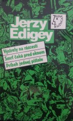 kniha Výstrely na rázcestí ; Smrť čaká pred oknom ; Príbeh jednej pištole, Slovenský spisovateľ 1988