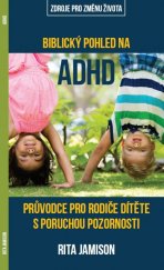 kniha Biblický pohled na ADHD, Didasko 2018