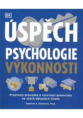 kniha Úspěch Psychologie výkonnosti, Slovart 2022