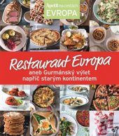 kniha Restaurant Evropa aneb Gurmánský výlet napříč starým kontinentem, Apetit 2017