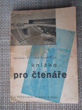 kniha Knížka pro čtenáře O knihovnách, knihách a čtení, Ústav pro učebné pomůcky průmyslových a odborných škol 1946