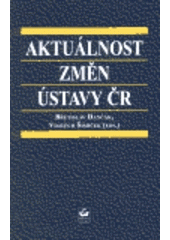 kniha Aktuálnost změn Ústavy ČR, Masarykova univerzita, Mezinárodní politologický ústav 1999